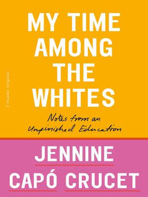 cover image of My Time Among the Whites